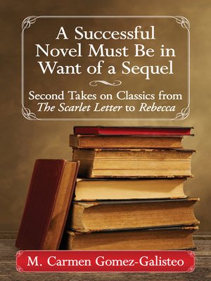 cover image of A Successful Novel Must Be in Want of a Sequel